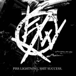 Evenworse : Piss Lightning, Shit Success